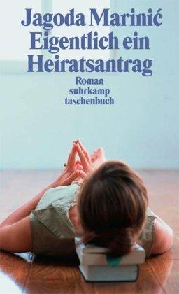 Eigentlich ein Heiratsantrag: Geschichten (suhrkamp taschenbuch)