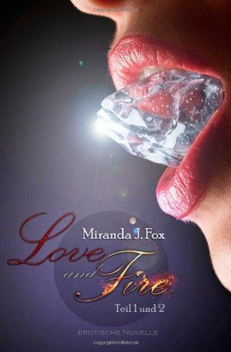 Love and Fire - Sammelband (Teil 1 & 2)