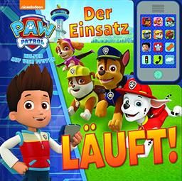 Der Einsatz läuft! - Mein erstes Smartphone -Soundbuch - PAW Patrol - Pappbilderbuch mit 14 Seiten und über 20 lustigen Geräuschen für Kinder ab 3 Jahren