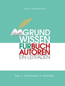 Grundwissen für Buchautoren: Ein Leitfaden