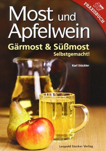 Most und Apfelwein: Gärmost & Süßmost Selbstgemacht