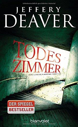 Todeszimmer: Ein Lincoln-Rhyme-Thriller