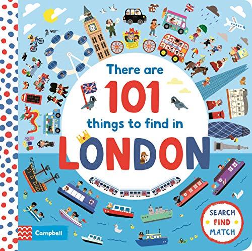 There Are 101 Things to Find in London (Campbell London, 21)