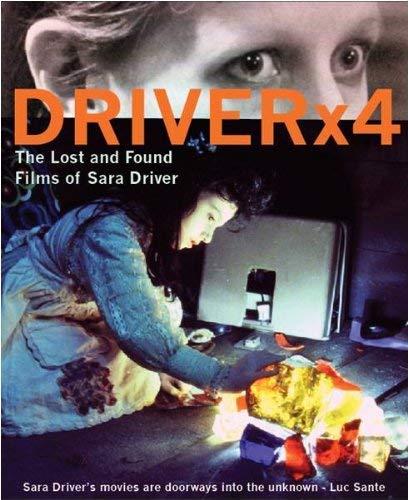 Driver X4: Lost & Found Films Of Sara Driver [DVD] [Region 1] [NTSC] [US Import]