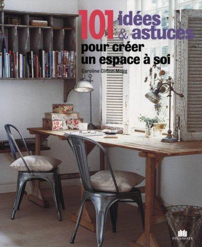 Un espace à soi : idées originales pour aménager un bureau ou un atelier chez soi