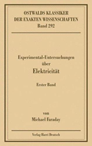 Experimentaluntersuchungen über Elektricität, Band 1 (Faraday)