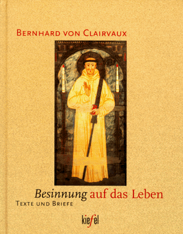 Besinnung auf das Leben. Texte und Briefe