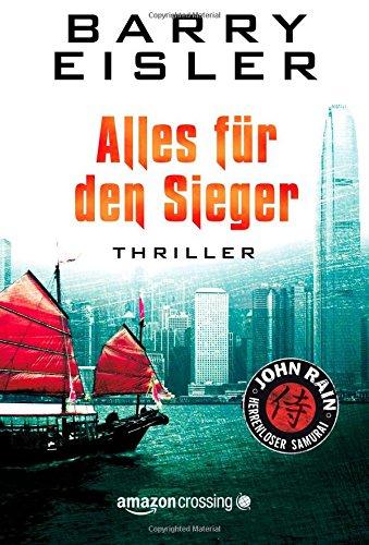 Alles für den Sieger (John Rain - herrenloser Samurai, Buch 3)