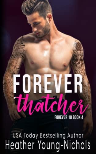 Forever Thatcher (Forever 18, Band 4)