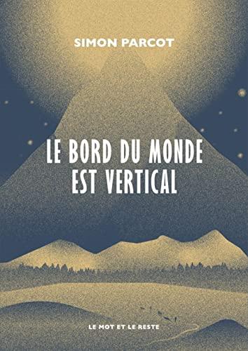 Le Bord du monde est vertical