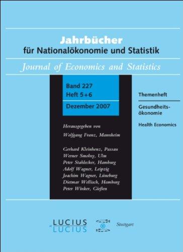 Jahrbücher für Nationalökonomie und Statistik, H.5/6.2007 : Gesundheitsökonomie / Health Economics