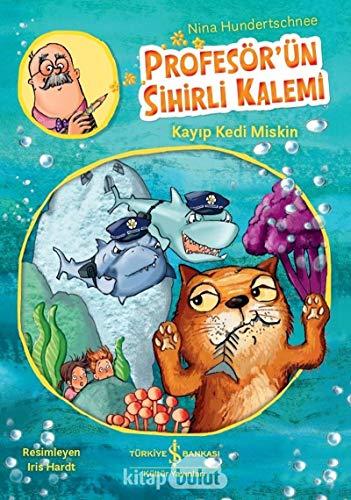 Profesör’ün Sihirli Kalemi - Kayıp Kedi Miskin