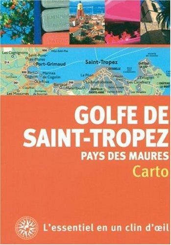 Golfe de Saint-Tropez et pays des Maures