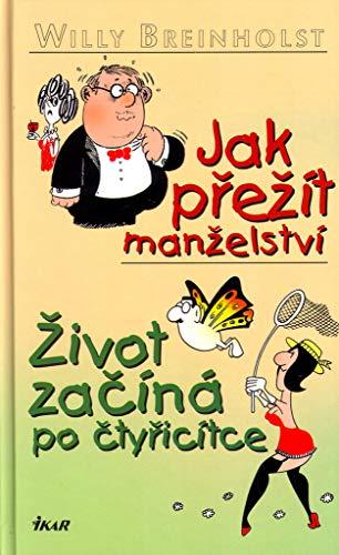 Jak přežít manželství: Život začíná po 40 (2005)