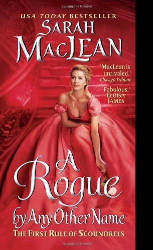 A Rogue by Any Other Name: The First Rule of Scoundrels (Rules of Scoundrels)