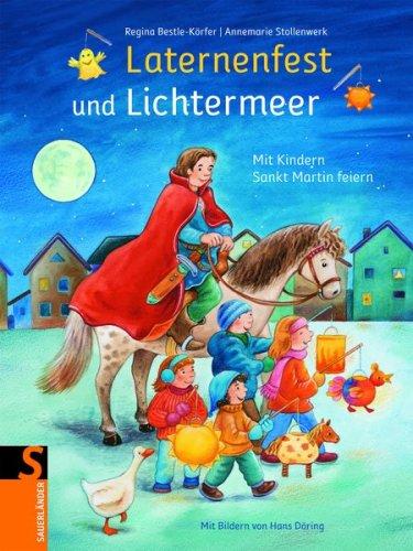 Laternenfest und Lichtermeer: Mit Kindern Sankt Martin feiern