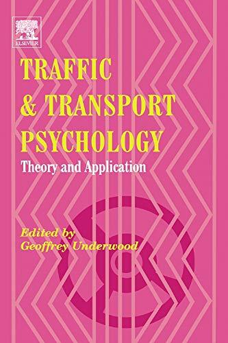 Traffic and Transport Psychology: Theory and Application