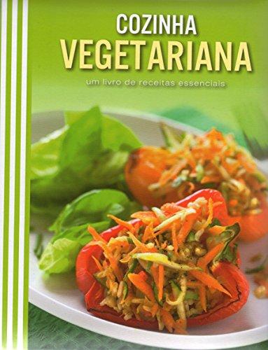 Receitas Essenciais. Cozinha Vegetariana (Em Portuguese do Brasil)