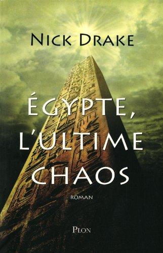 Egypte, l'ultime chaos