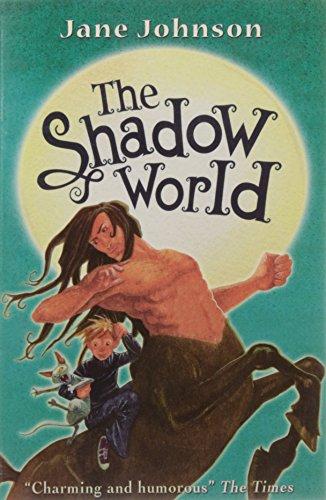 The Shadow World (Secret Country Trilogy)