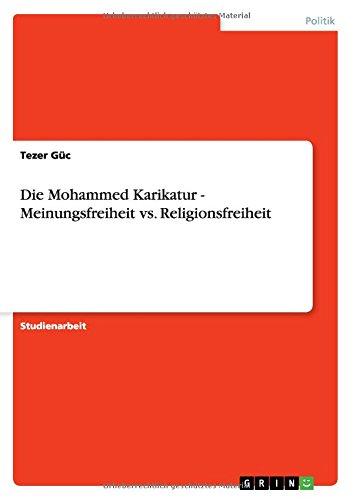 Die Mohammed Karikatur - Meinungsfreiheit vs. Religionsfreiheit