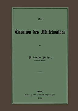 Die Taxation des Mittelwaldes