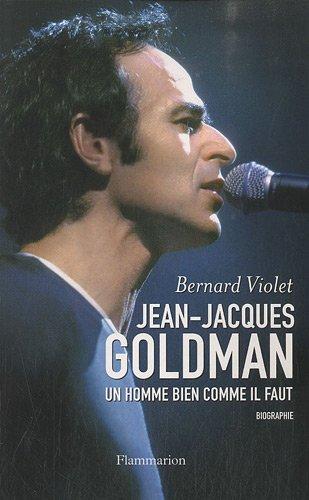 Jean-Jacques Goldman : l'homme bien comme il faut