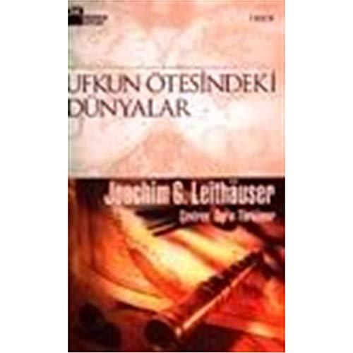 UFKUN ÖTESİNDEKİ DÜNYALAR