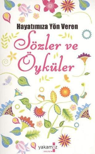 Hayatımıza Yön Veren Sözler ve Öyküler (Cep Boy)