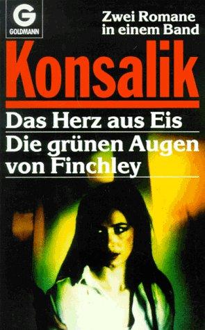 Das Herz aus Eis / Die grünen Augen von Finchley