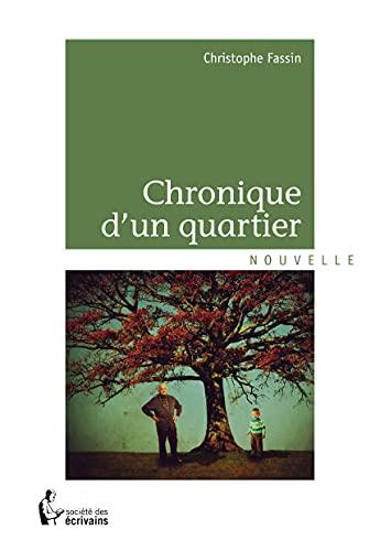 Chronique d'un quartier