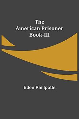 The American Prisoner Book-III