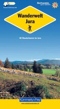 Wanderwelt Jura: 40 Wandertouren im Jura