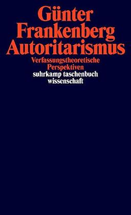 Autoritarismus: Verfassungstheoretische Perspektiven (suhrkamp taschenbuch wissenschaft)