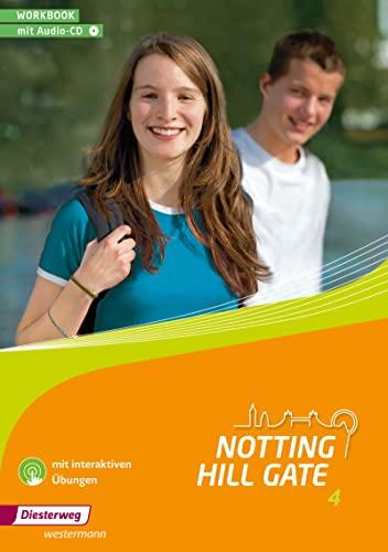 Notting Hill Gate - Ausgabe 2014: Workbook 4 mit Audio-CD und interaktiven Übungen