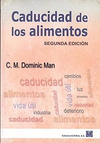 Caducidad de los alimentos. 2ª ed.