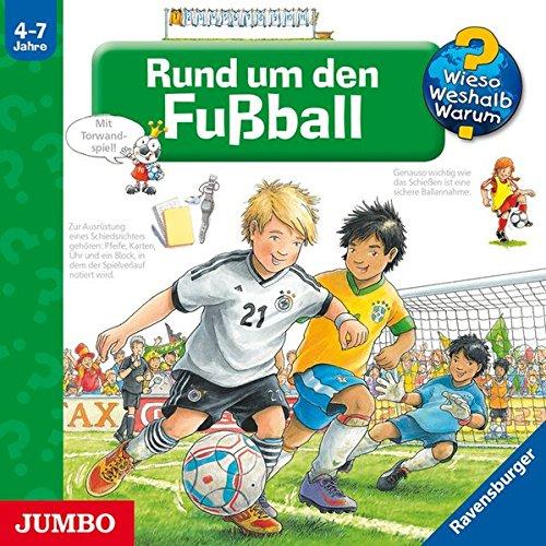 Wieso? Weshalb? Warum? Rund um den Fußball