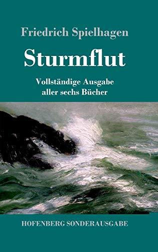 Sturmflut: Vollständige Ausgabe aller sechs Bücher