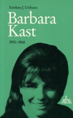 Barbara Kast: 1950-1968