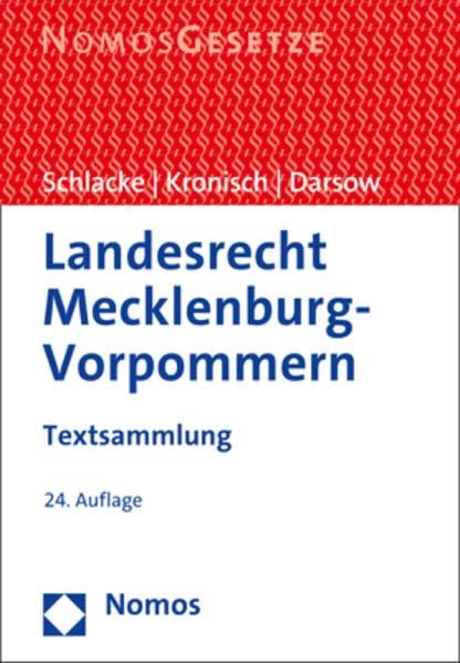 Landesrecht Mecklenburg-Vorpommern: Textsammlung - Rechtsstand: 1. August 2022