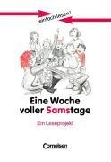 einfach lesen! - Für Lesefortgeschrittene: Niveau 1 - Eine Woche voller Samstage: Ein Leseprojekt zu dem gleichnamigen Roman von Paul Maar. ... Ein Leseprojekt zum gleichnamigen Jugendbuch