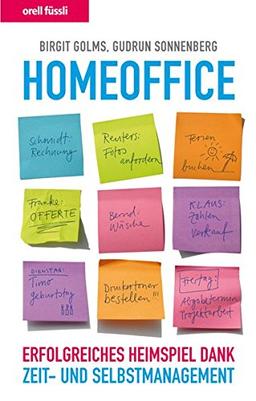 Homeoffice: Erfolgreiches Heimspiel dank Zeit- und Selbstmanagement