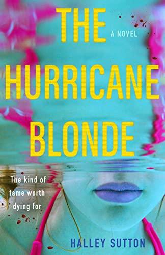 The Hurricane Blonde: A Novel