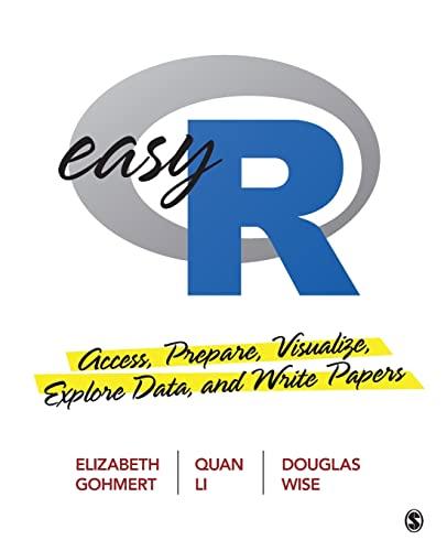 Easy R: Access, Prepare, Visualize, Explore Data, and Write Papers