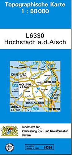 TK50 L6330 Höchstadt a.d.Aisch: Topographische Karte 1:50000 (TK50 Topographische Karte 1:50000 Bayern)