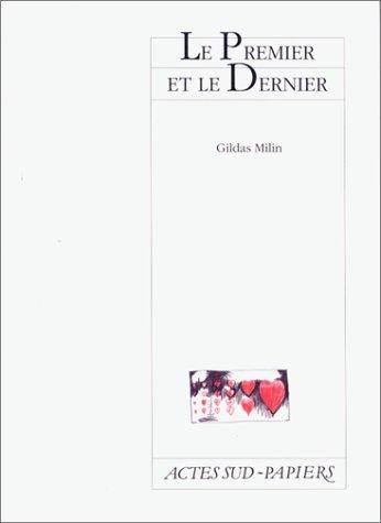 Le premier et le dernier : ceci est une fiction : comédie ou tragédie