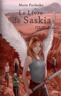 Le livre de Saskia. Vol. 3. Enkidare