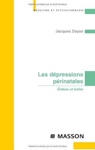 Les dépressions périnatales : évaluer et traiter