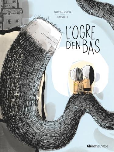 L'ogre d'en bas