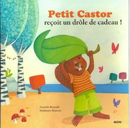 Petit Castor reçoit un drôle de cadeau